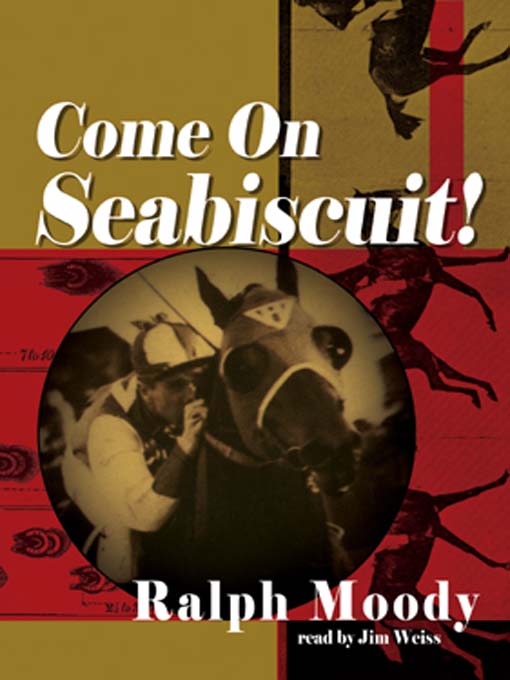Title details for Come on Seabiscuit! by Ralph Moody - Wait list
